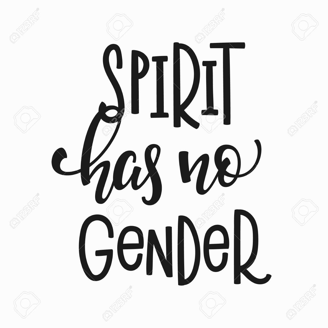 90514508-spirit-has-no-gender-quote-lett