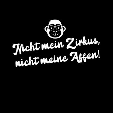 nicht-mein-zirkus-nicht-meine-affen-arbe