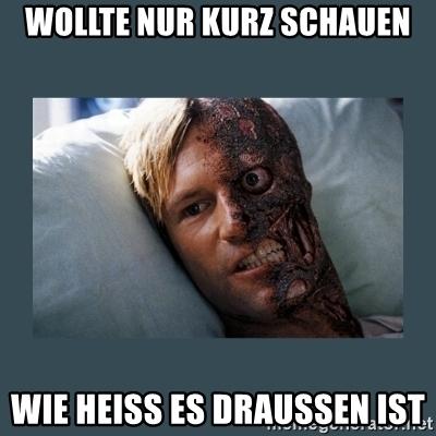 wollte-nur-kurz-schauen-wie-heiss-es-dra