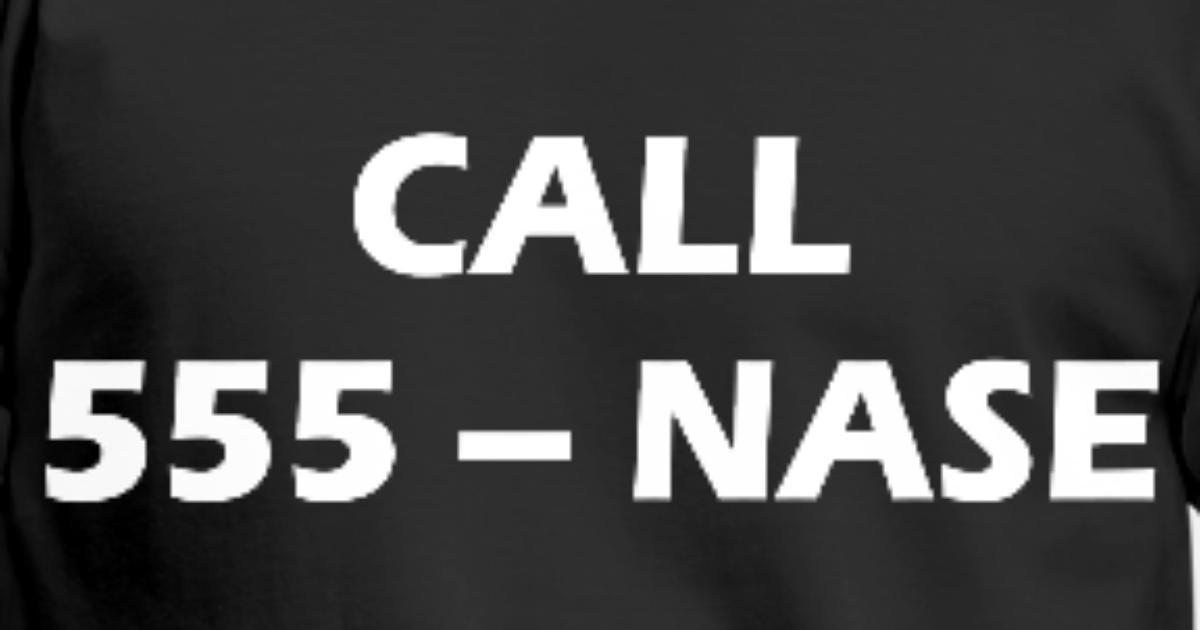 call-555-nase-maenner-t-shirt