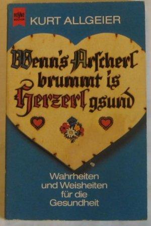 Kurt-AllgeierWenn-s-Arscherl-brummt-is-H