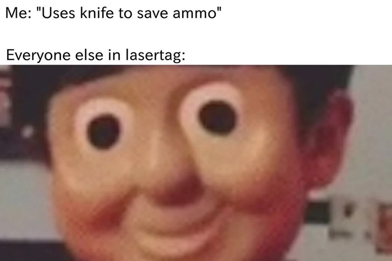 uses-knife-save-ammo-everyone-else-laser