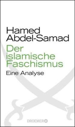 Hamed-Abdel-Samad Der-islamische-Faschis