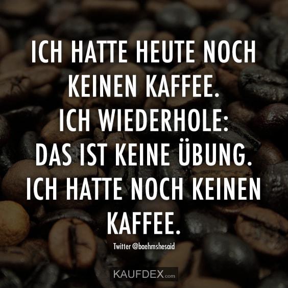 keinen-kaffee-wiederhole-keine-uebung-lu