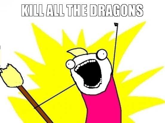 Bilder-Thread kill-all-the-dragons
