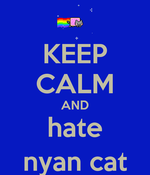 keep-calm-and-hate-nyan-cat-3