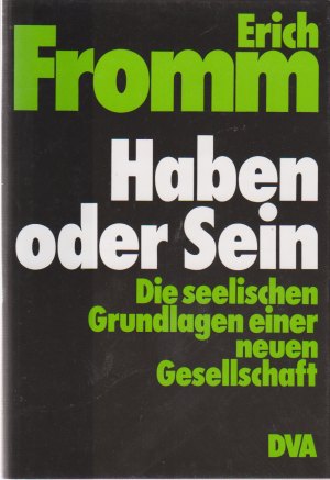 Erich Fromm Haben oder Sein