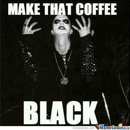 Bilder-Thread make that coffee black o 1311101