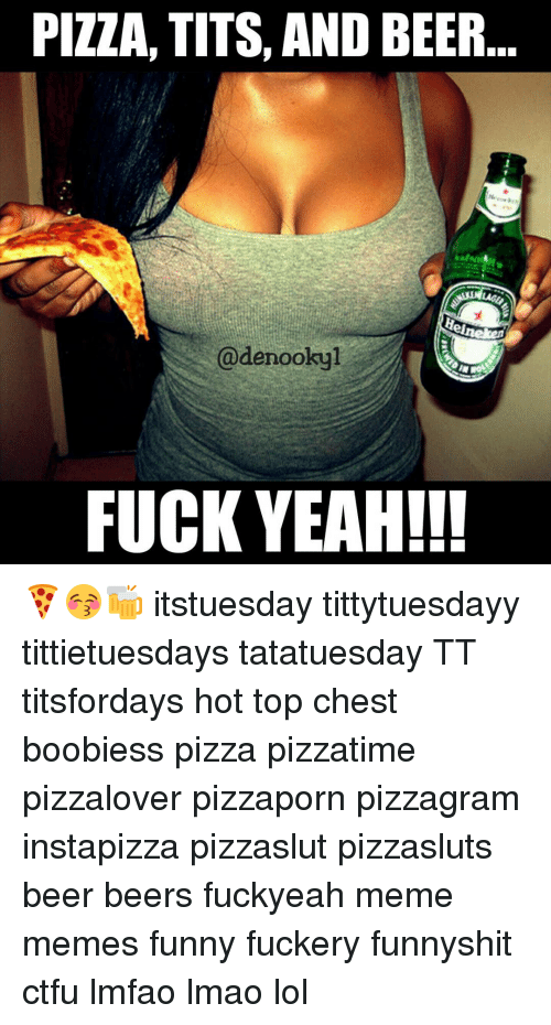pizza-tits-and-beer-denookyl-fuck-yeah-F