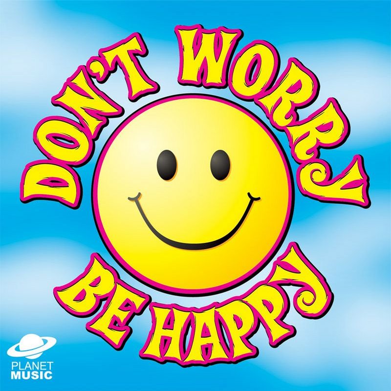 dont-worry-be-happy