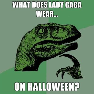 Bilder-Thread t1bzyAE what-does-lady-gaga-wear-on-halloween-ph