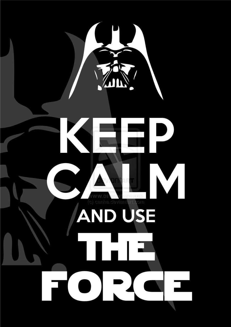 Bilder-Thread Keep calm and use the Force