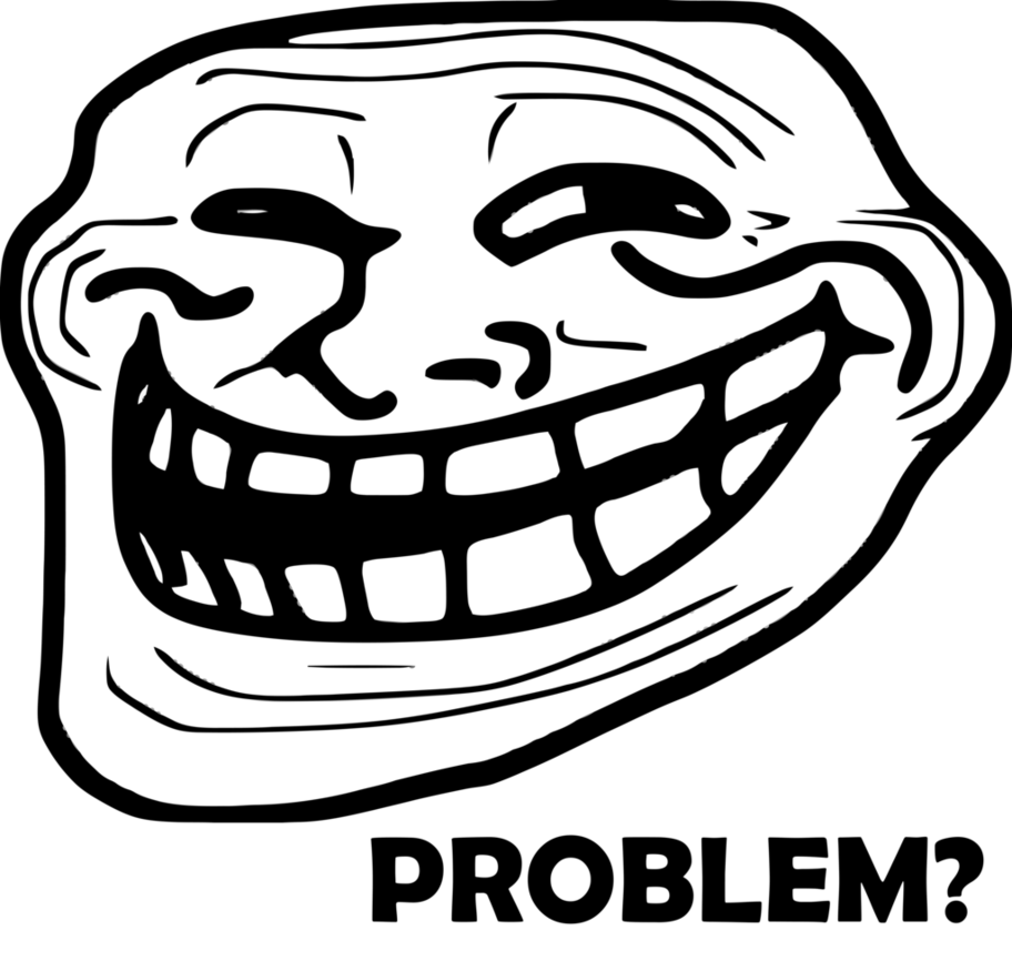troll face with problem high quality  by