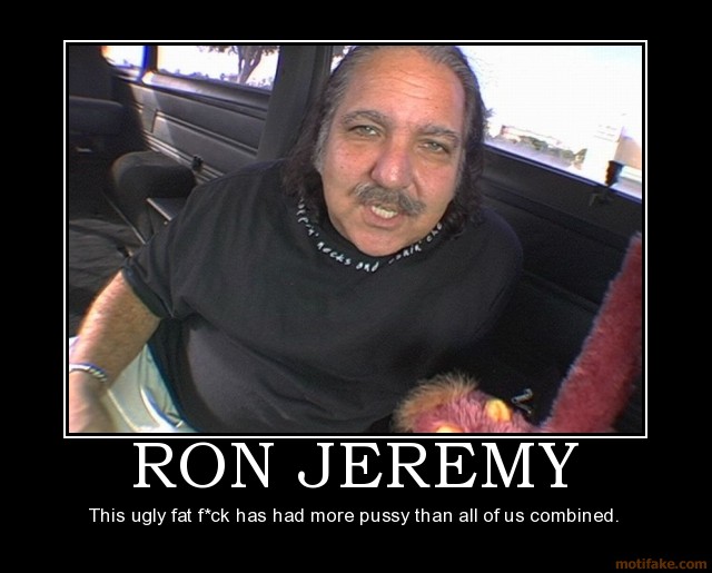 ron-jeremy-funny-demotivational-poster-1