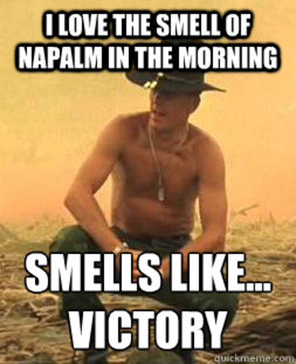 smell of napalm in the morning