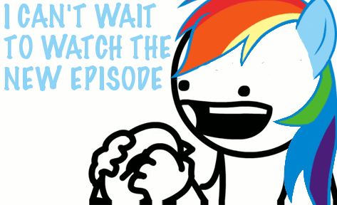 i can  t wait for the next mlp episode g