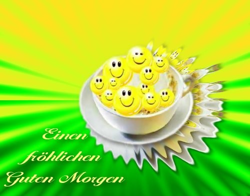 einen froehlichen guten morgen