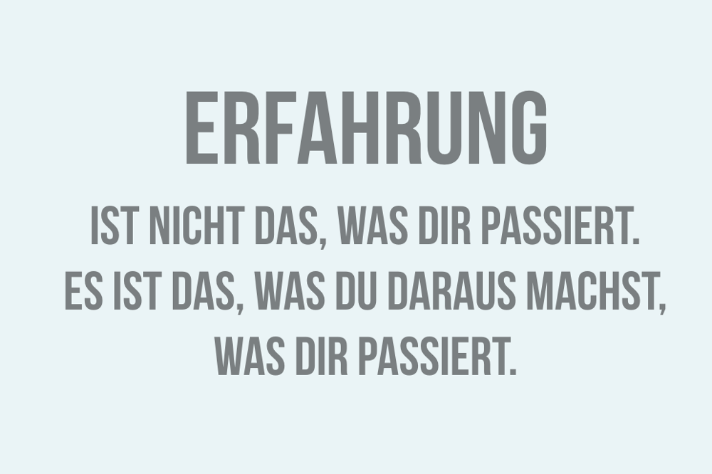 Erfahrung-was-dir-passiert