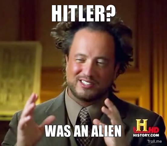 hitler-was-an-alien