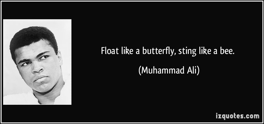 quote float like a butterfly sting like 