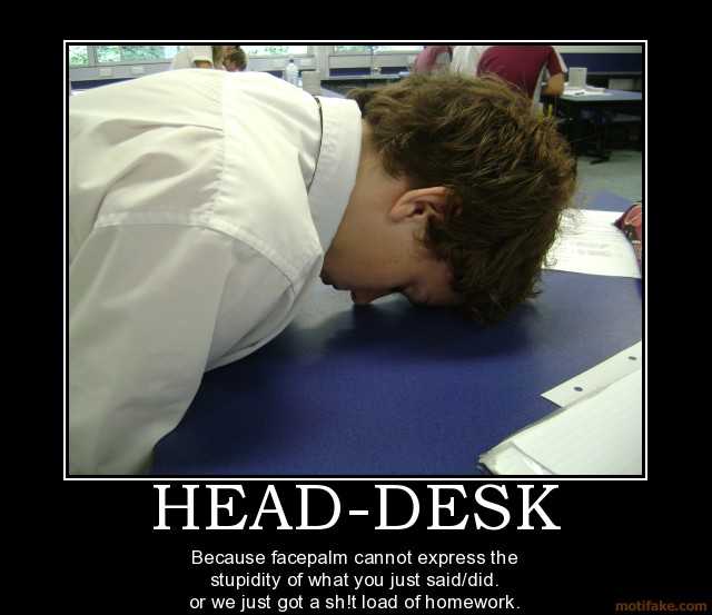 head desk facepalm demotivational poster