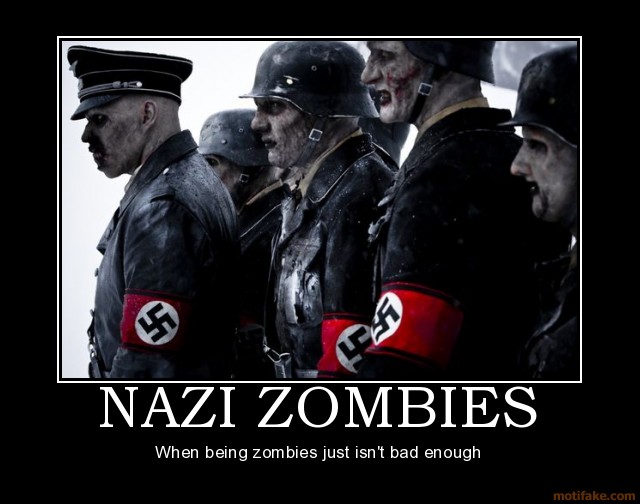Bilder-Thread t6NtbH1 nazi-zombies-demotivational-poster-12552
