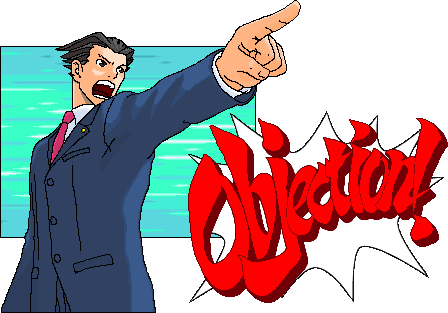 OBJECTION by Phoenix is Wright