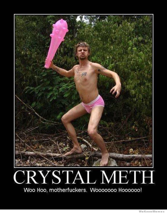 Bilder-Thread crystal-meth-woo-hoo-motherfuckers