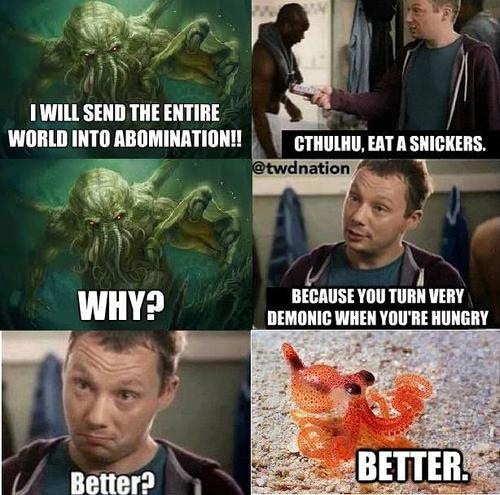 Bilder-Thread eat-a-snickers-cthulhu-meme