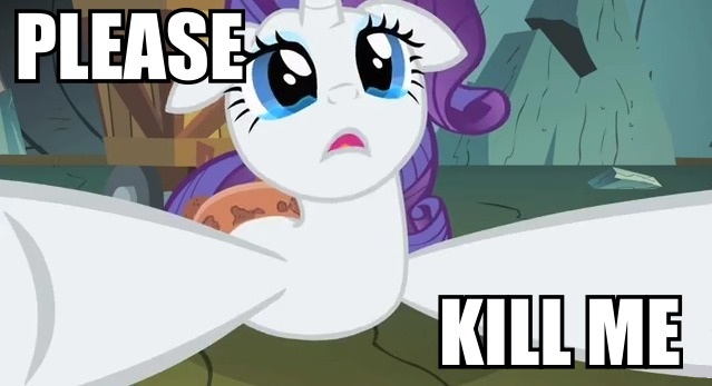 MLP Kill me