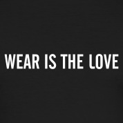 Wear-ist-the-love-T-Shirts