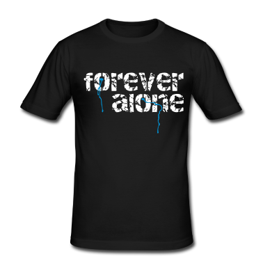 forever-alone-T-Shirts