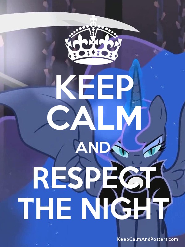 keep calm and respect the night by princ