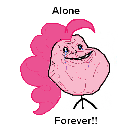 25326 - Forever forever alone pinkie pie