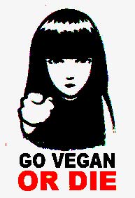 Go Vegan or Die