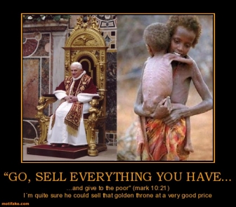 Bilder-Thread 1fa176 goselleverythingyouhavepopecathol