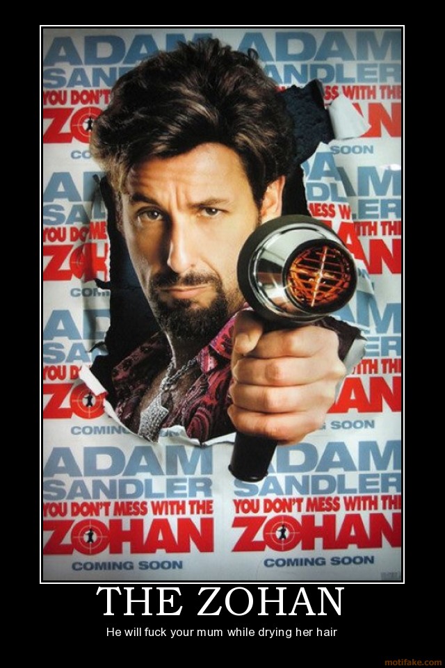 the-zohan-demotivational-poster-12190879