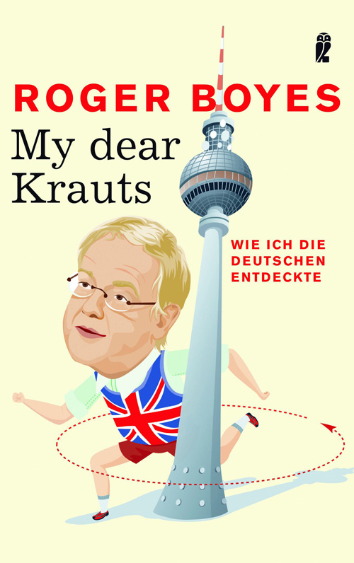 Roger Boyes My Dear Krauts klein