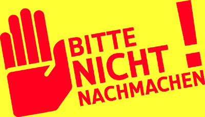 nicht nachmachen