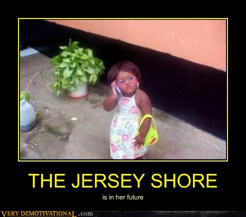 Bilder-Thread tPZUN1r demotivational-posters-the-jersey-shore