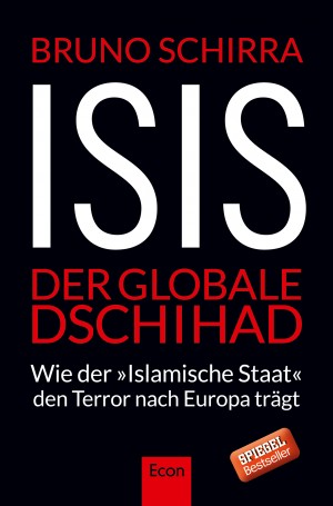 Schirra ISIS Der globale Dschihad Wie de