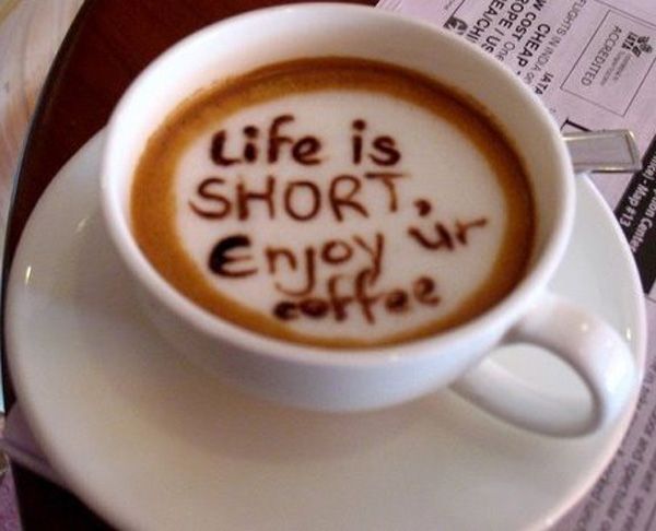 life is short enjoy your coffee