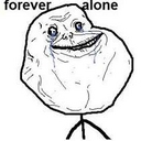 forever-alone-guy reasonably small