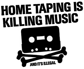 Home taping is killing music