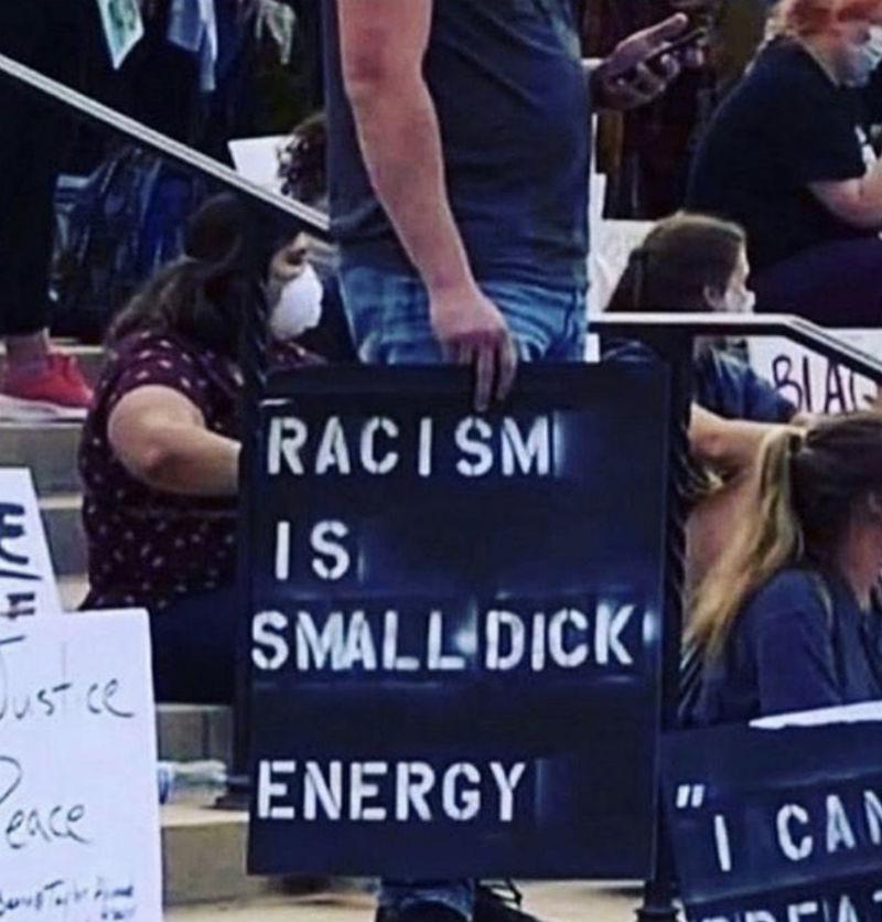 racism-is-small-dick-energy-sign
