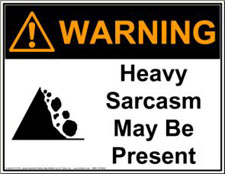 sarcasm warning