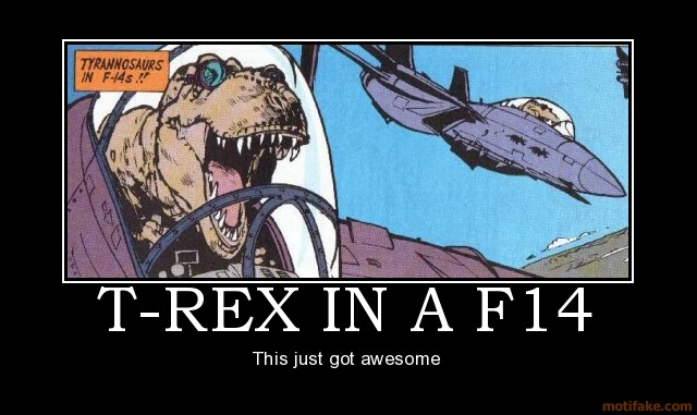 t-rex-in-a-f14-demotivational-poster-122