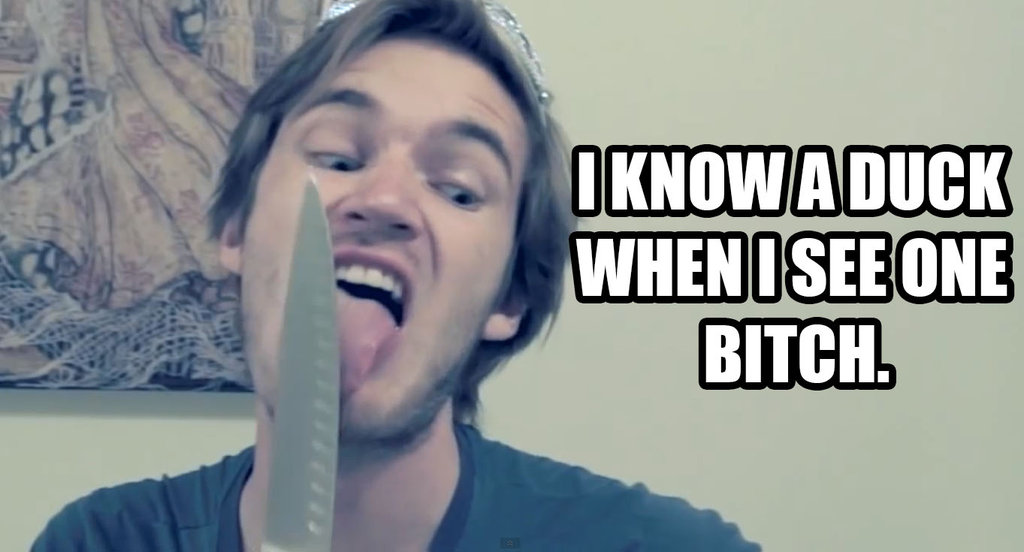 pewdiepie knows a duck when he sees one 