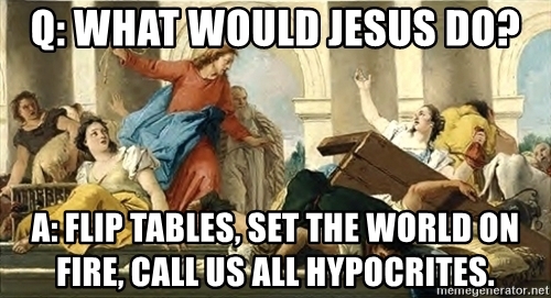 q-what-would-jesus-do-a-flip-tables-set-