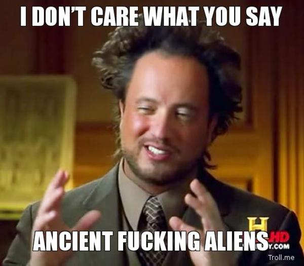 i-dont-care-what-you-say-ancient-fucking